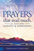 Prayers that Avail Much to Overcome Anxiety and Depression