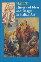 A History of Ideas and Images in Italian Art
