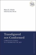 Transfigured not Conformed