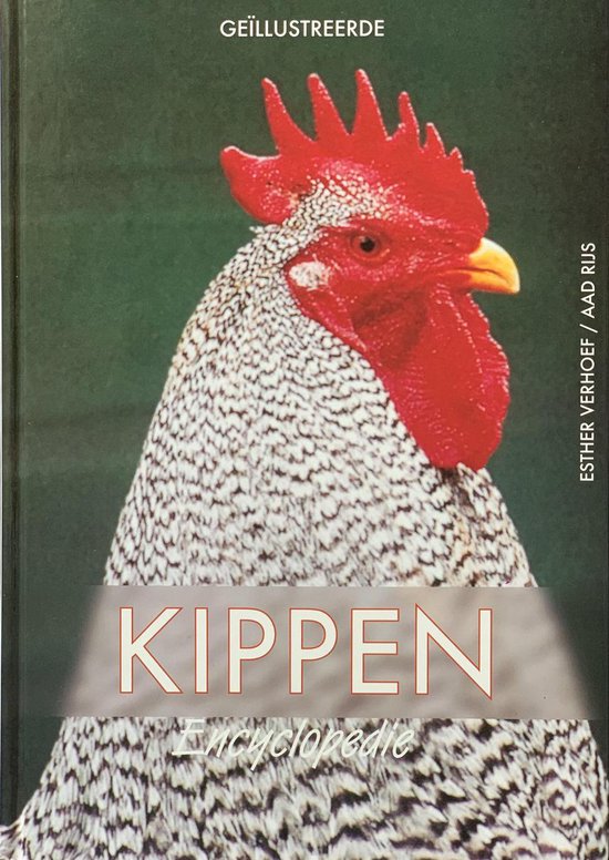 Boek: Geillustreerde kippen encyclopedie, geschreven door Esther Verhoef