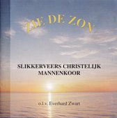 Zie de zon - Slikkerveens Christelijk Mannenkoor o.l.v. Everhard Zwart