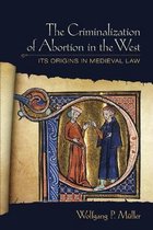 The Criminalization of Abortion in the West