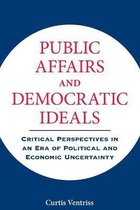 Public Affairs and Democratic Ideals