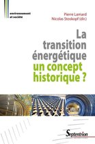 Environnement et société - La transition énergétique : un concept historique ?