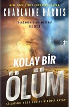 Kolay Bir Ölüm - Silahşor Rose Serisi 1