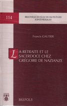 La retraite et le sacerdoce chez Grégoire de Nazianze