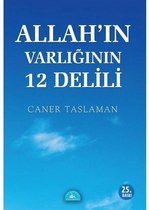 Allah'ın Varlığının 12 Delili