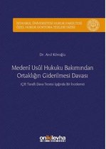 Medeni Usul Hukuku Bakımından Ortaklığın Giderilmesi Davası