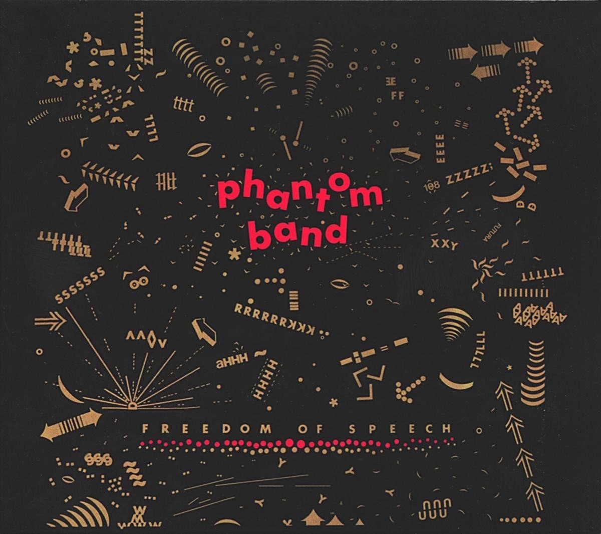 Phantom Band - Freedom Of Speech (CD) (Remastered)