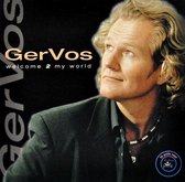 Ger Vos - Welcome 2 My World (CD)