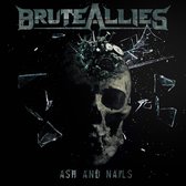 Brute Allies - Ash And Nails (CD)