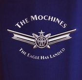 The Mochines - The Eagle Has Landed (CD)