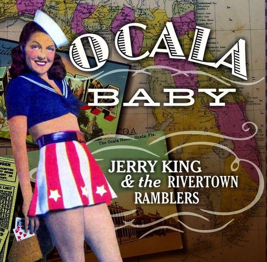 Jerry King & The Rivertown Ramblers Ocala Baby (CD), Jerry King & the Rivertown...
