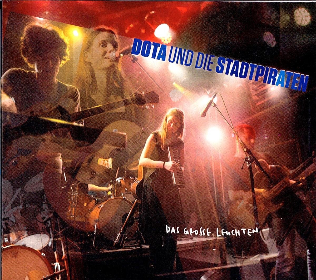 DOTA & Die Stadtpiraten - Das Grosse Leuchten (CD)