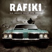 Rafiki - Ich Bremse Nicht Für Bosse (CD)