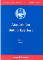 Atatürk'ün Bütün Eserleri Cilt:13 /  (1922)