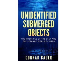 Omslag van Unexplained Mysteries of the World- Unidentified Submerged Objects