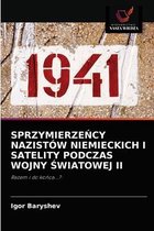 SprzymierzeŃcy Nazistów Niemieckich I Satelity Podczas Wojny Światowej II