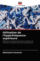 Utilisation de l'hyperfrequence superieure