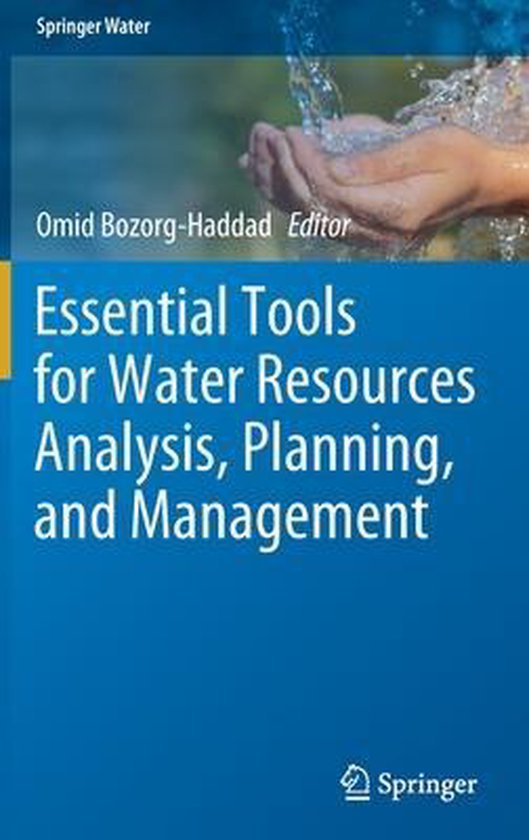 Springer Water Essential Tools for Water Resources Analysis, Planning
