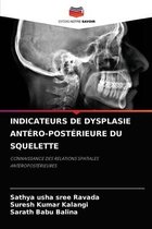 Indicateurs de Dysplasie Antéro-Postérieure Du Squelette