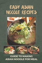 Easy Asian Noodle Recipes: Guide To Making Asian Noodle For Meal