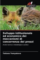 Sviluppo istituzionale ed economico dei meccanismi di concorrenza dei prezzi