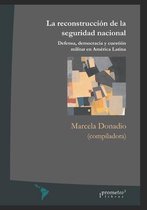 La reconstrucción de la seguridad nacional