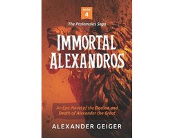 The Ptolemaios Saga- Immortal Alexandros