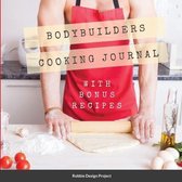 Bodybuilders Cooking Journal