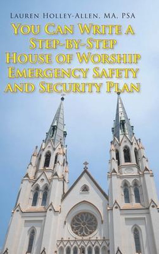 You Can Write a Step-by-Step House of Worship Emergency Safe ... - cover