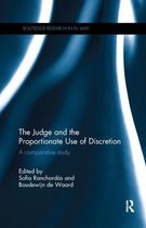 Routledge Research in EU Law-The Judge and the Proportionate Use of Discretion