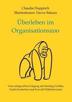 UEberleben Im Organisationszoo