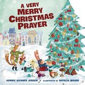 A Time to Pray - A Very Merry Christmas Prayer
