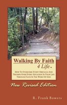 Walking By Faith 4 Life