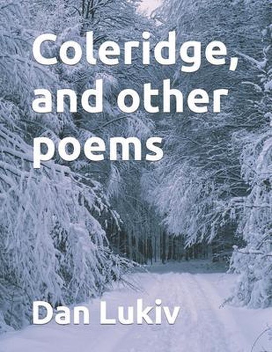 Coleridge, and other poems, Dan Lukiv | 9781708298265 | Boeken | bol