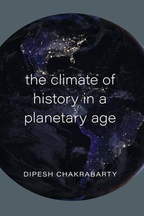 The Climate of History in a Planetary Age - cover