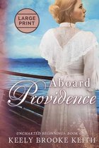 Uncharted Beginnings- Aboard Providence