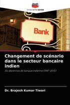Changement de scénario dans le secteur bancaire indien