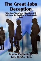 The Great Jobs Deception