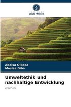 Umweltethik und nachhaltige Entwicklung