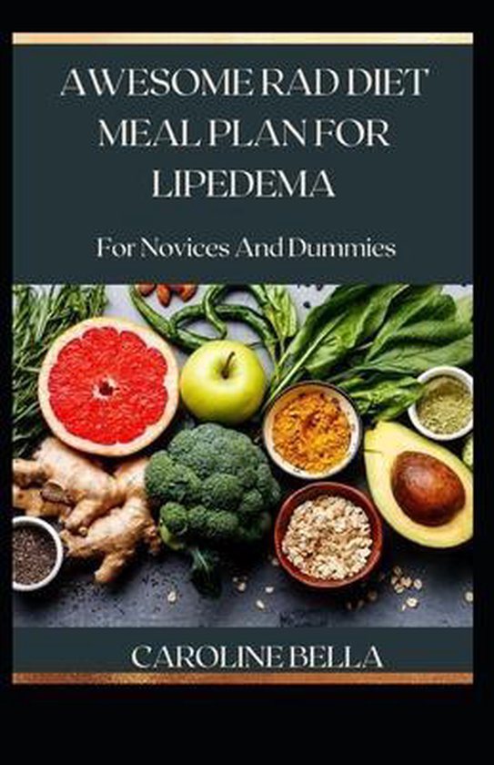 Awesome RAD Diet Meal Plan For Lipedema For Novices And Dummies