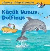 Küçük Yunus Delfinus-Dünyayı Öğreniyorum