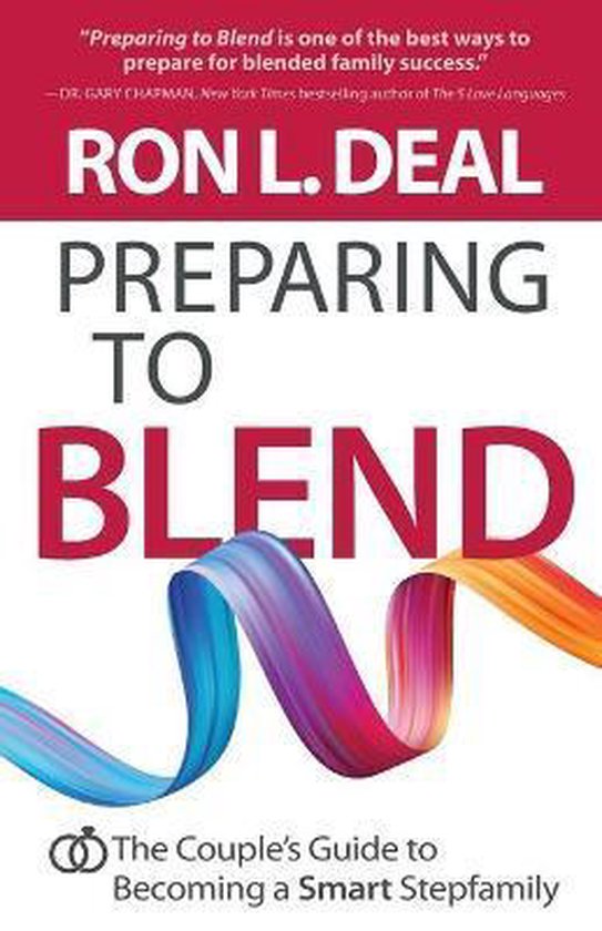 Preparing to Blend – The Couple`s Guide to Becoming a Smar ... - cover