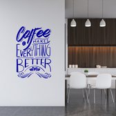 Muursticker Coffee Makes Everything Better - Bleu foncé - 80 x 120 cm - Muursticker4Sale