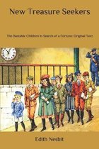 New Treasure Seekers: The Bastable Children in Search of a Fortune