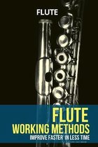 Learn Music Very Fast- Flute working methods