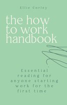 The How to Work Handbook