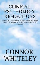 Clinical Psychology Reflections 1 - Clinical Psychology Reflections