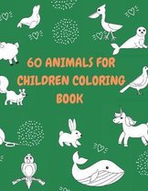 60 Animals for children coloring book